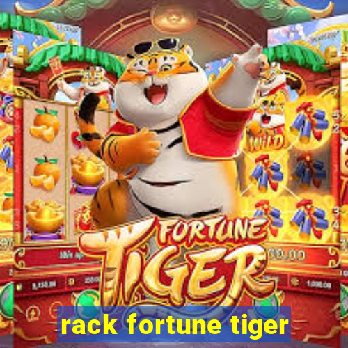 rack fortune tiger